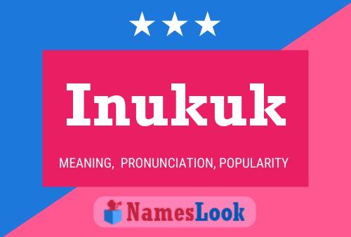 Póster del nombre Inukuk