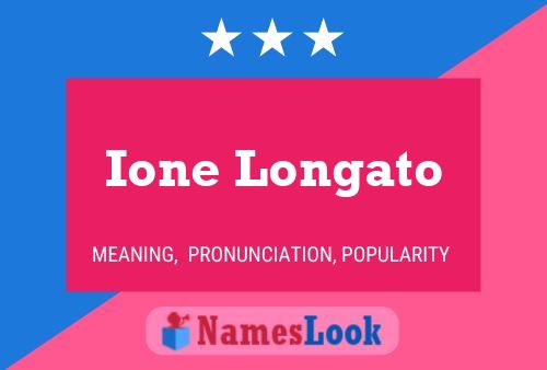 Póster del nombre Ione Longato