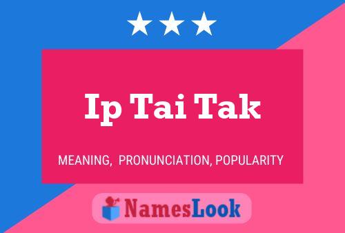 Póster del nombre Ip Tai Tak