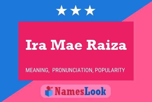 Póster del nombre Ira Mae Raiza