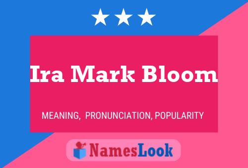 Póster del nombre Ira Mark Bloom