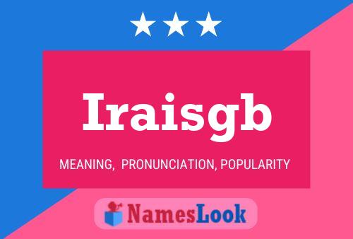 Póster del nombre Iraisgb