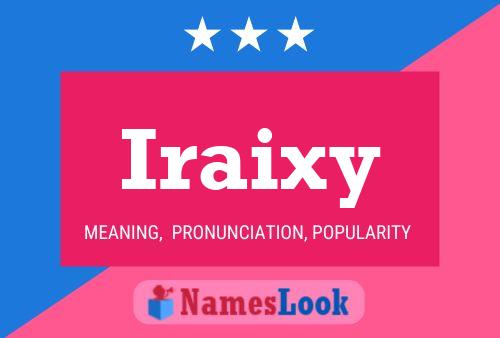 Póster del nombre Iraixy