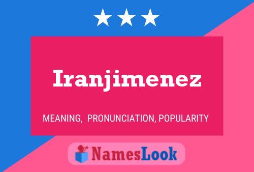 Póster del nombre Iranjimenez