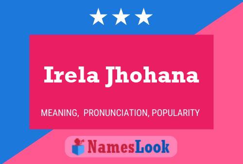 Póster del nombre Irela Jhohana