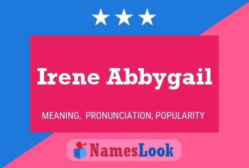 Póster del nombre Irene Abbygail