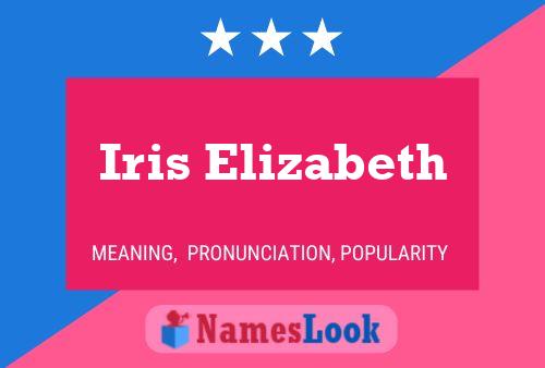 Póster del nombre Iris Elizabeth