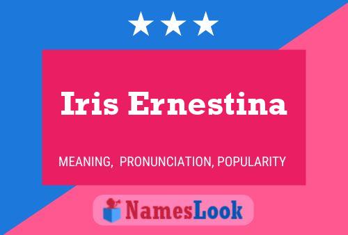 Póster del nombre Iris Ernestina