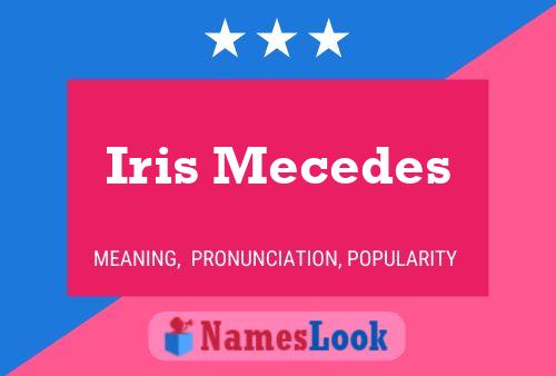 Póster del nombre Iris Mecedes