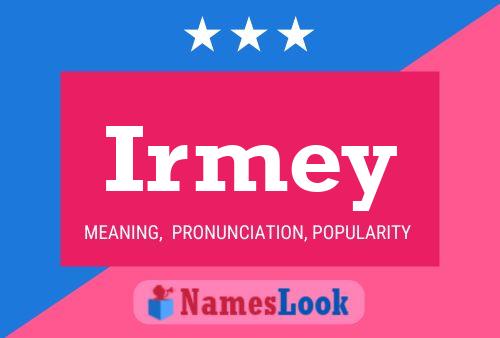 Póster del nombre Irmey