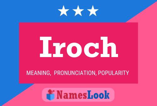 Póster del nombre Iroch