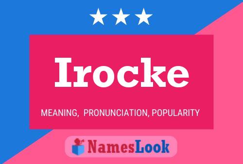 Póster del nombre Irocke