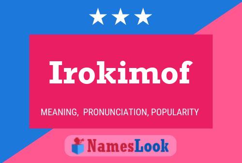 Póster del nombre Irokimof