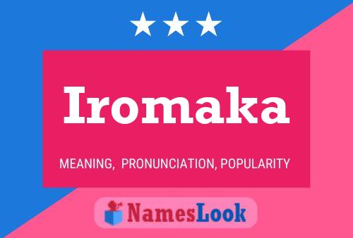 Póster del nombre Iromaka