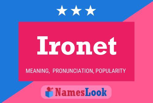 Póster del nombre Ironet