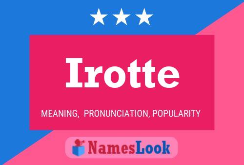 Póster del nombre Irotte