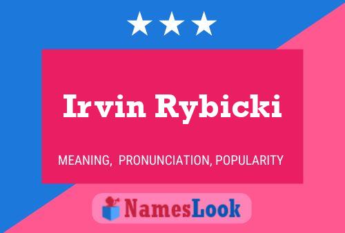 Póster del nombre Irvin Rybicki