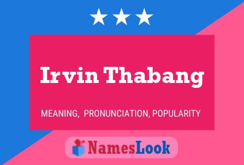 Póster del nombre Irvin Thabang