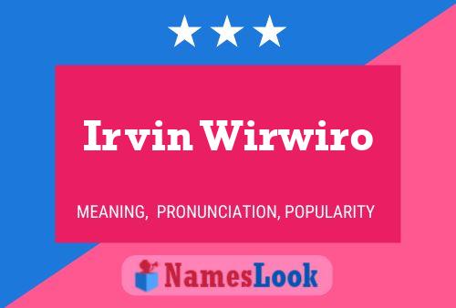 Póster del nombre Irvin Wirwiro