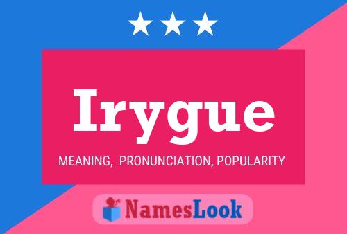 Póster del nombre Irygue