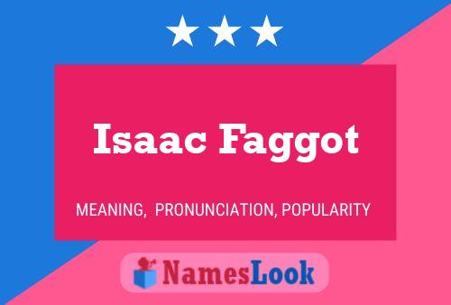 Póster del nombre Isaac Faggot