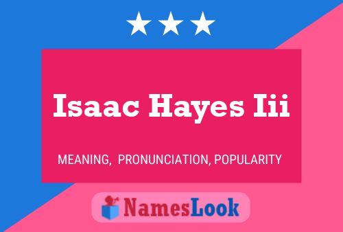 Póster del nombre Isaac Hayes Iii