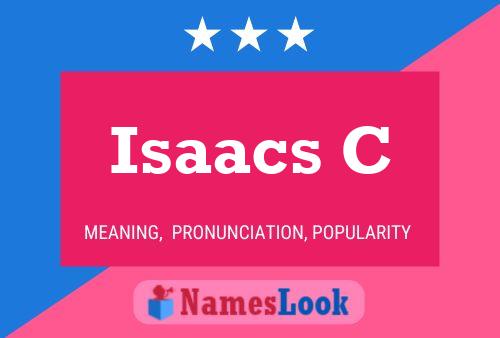 Póster del nombre Isaacs C