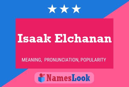 Póster del nombre Isaak Elchanan