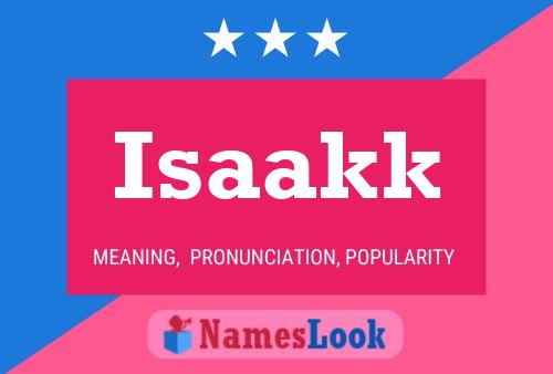 Póster del nombre Isaakk