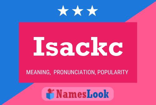 Póster del nombre Isackc