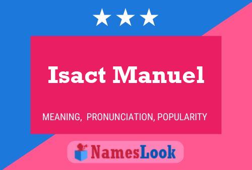 Póster del nombre Isact Manuel