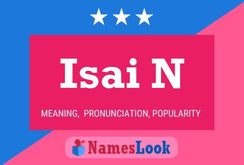 Póster del nombre Isai N