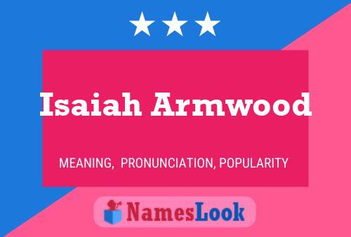 Póster del nombre Isaiah Armwood