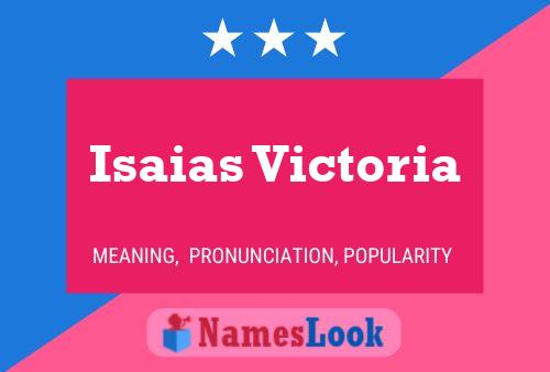 Póster del nombre Isaias Victoria