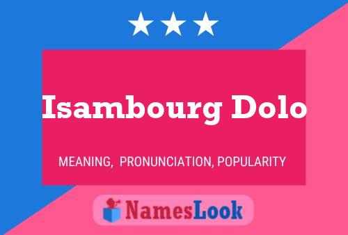 Póster del nombre Isambourg Dolo