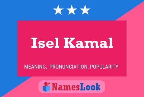 Póster del nombre Isel Kamal