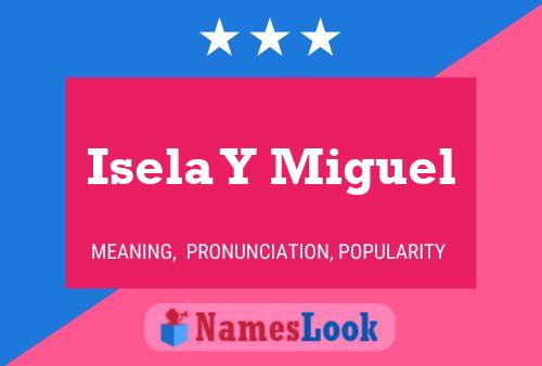 Póster del nombre Isela Y Miguel