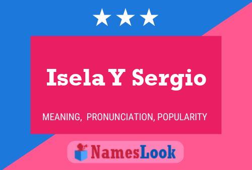 Póster del nombre Isela Y Sergio