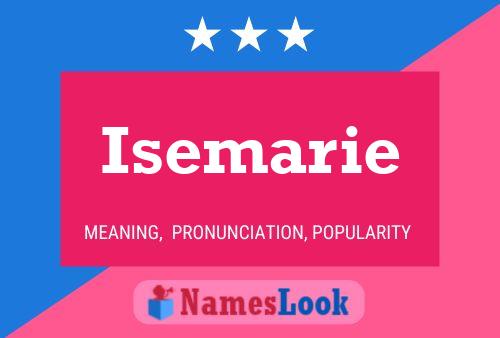 Póster del nombre Isemarie