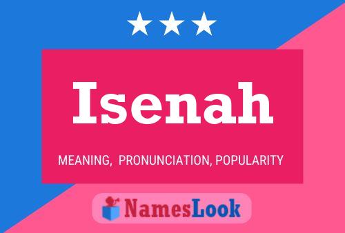 Póster del nombre Isenah