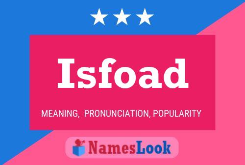 Póster del nombre Isfoad