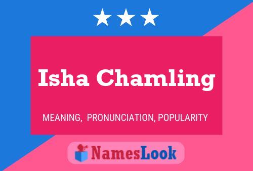 Póster del nombre Isha Chamling