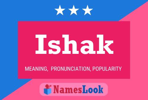 Póster del nombre Ishak