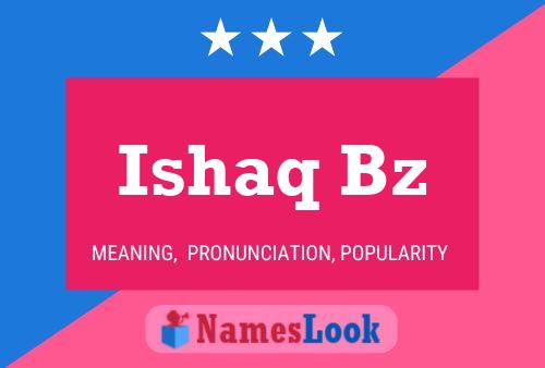 Póster del nombre Ishaq Bz