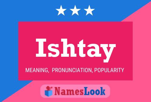 Póster del nombre Ishtay