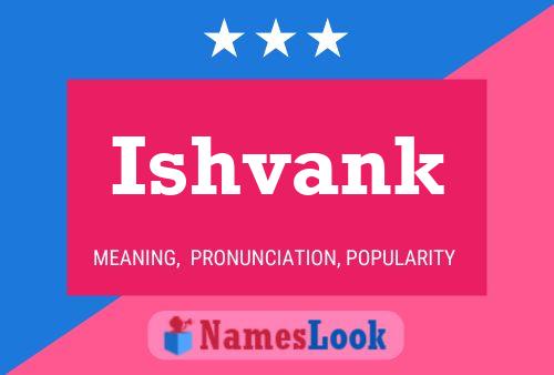 Póster del nombre Ishvank