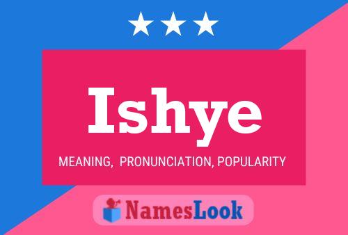 Póster del nombre Ishye