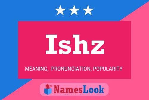 Póster del nombre Ishz