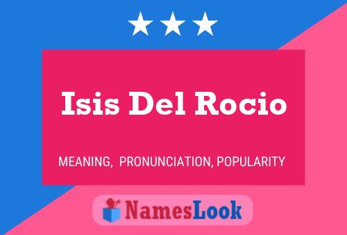 Póster del nombre Isis Del Rocio