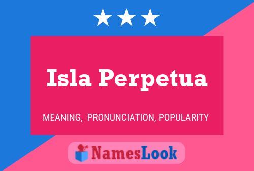 Póster del nombre Isla Perpetua